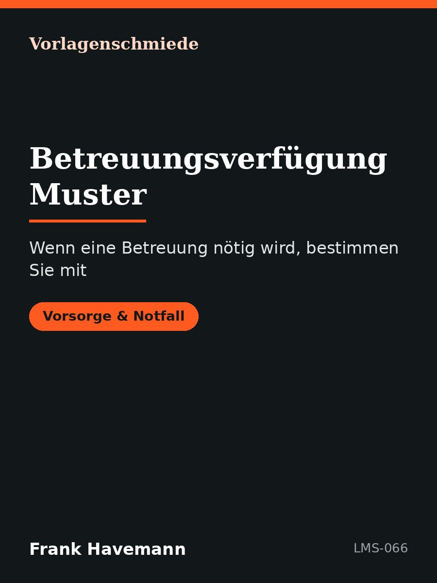 Betreuungsverfügung Muster