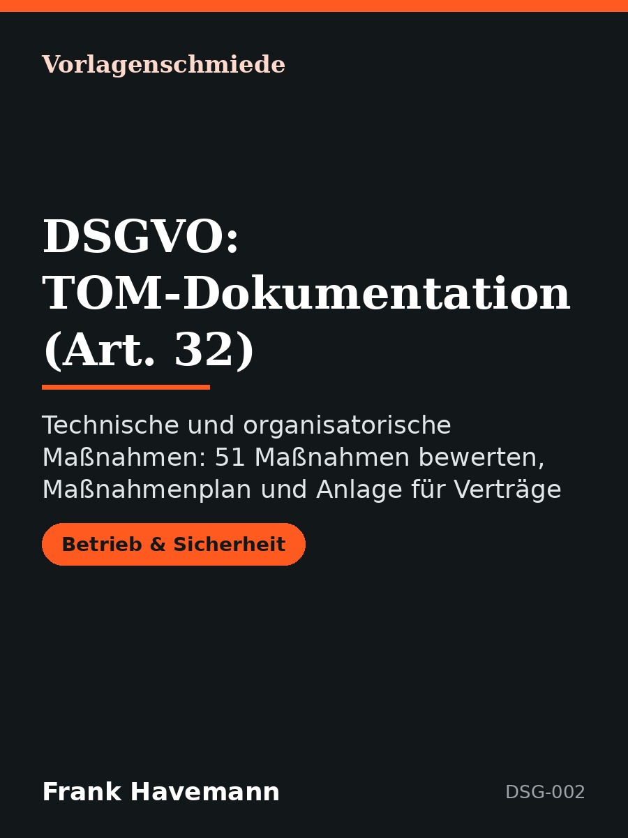 DSGVO: TOM-Dokumentation (Art. 32)
