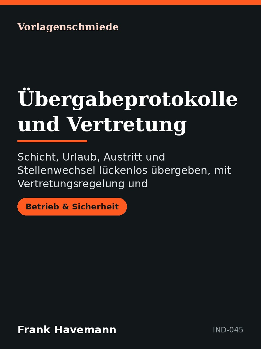 Übergabeprotokolle und Vertretung