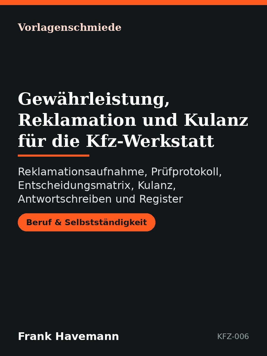 Gewährleistung, Reklamation und Kulanz für die Kfz-Werkstatt