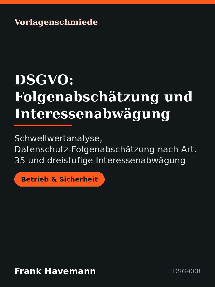 DSGVO: Folgenabschätzung und Interessenabwägung