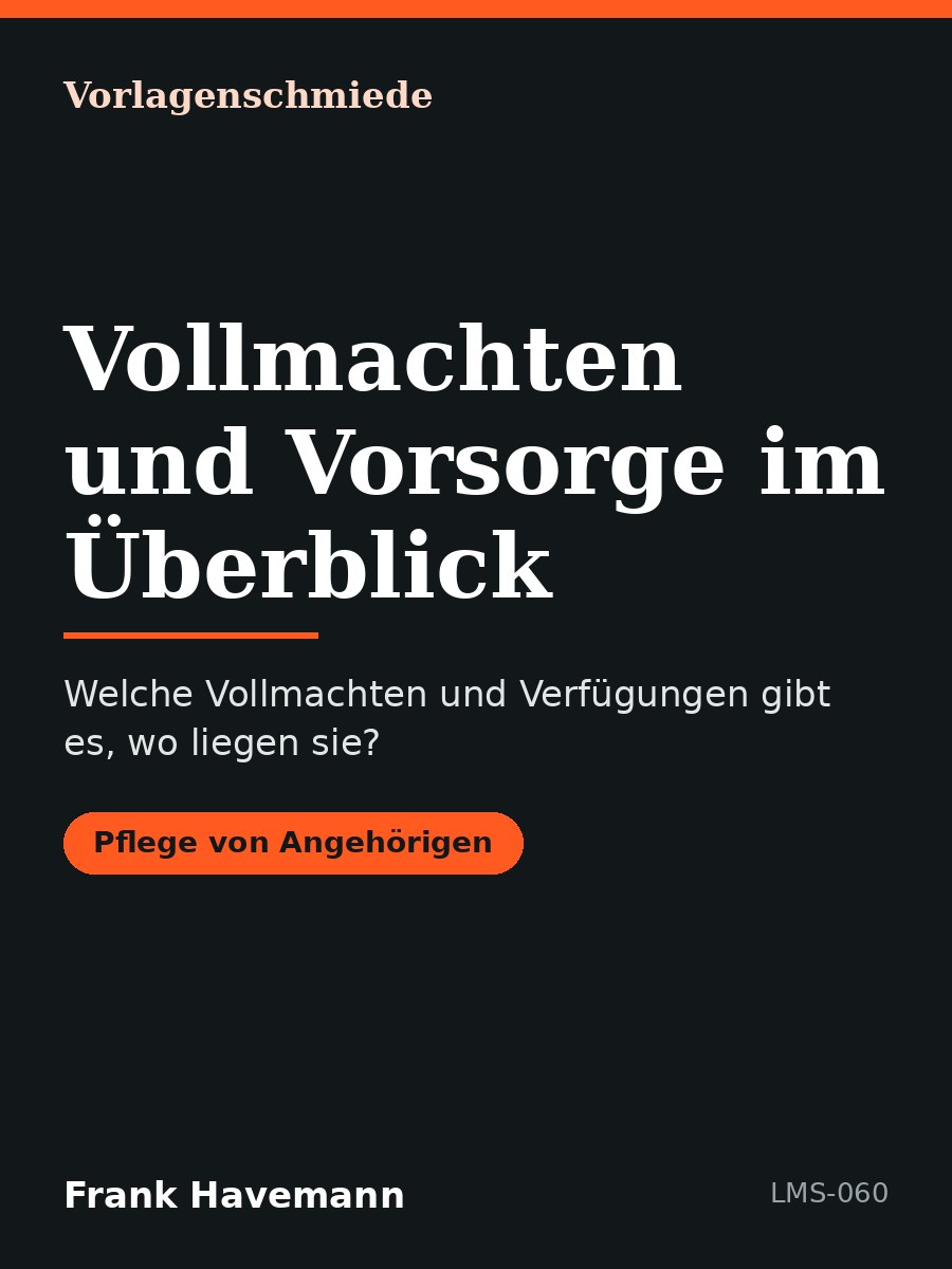 Vollmachten und Vorsorge im Überblick