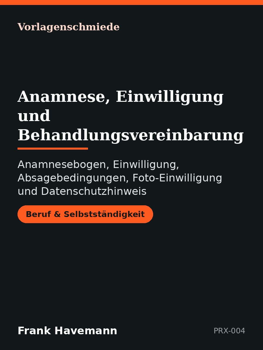 Anamnese, Einwilligung und Behandlungsvereinbarung