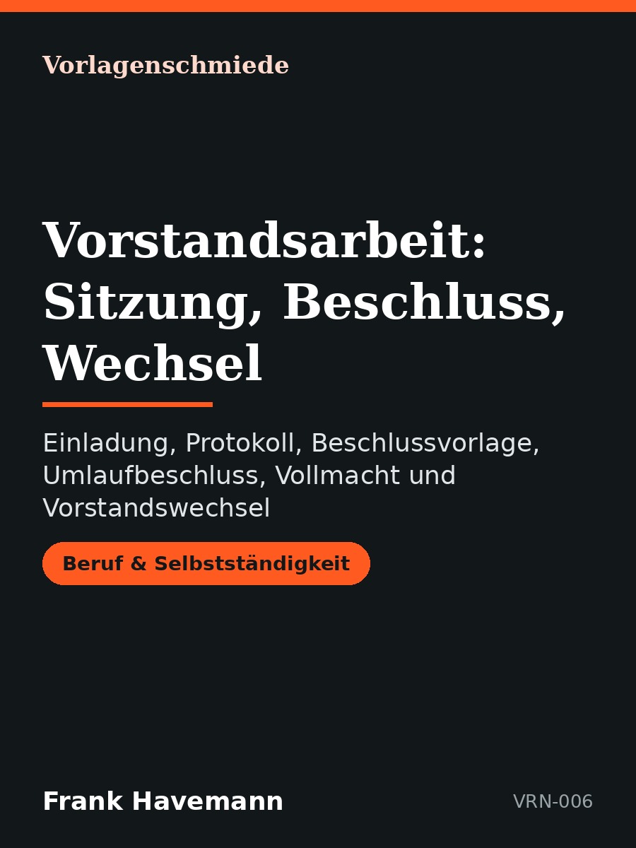 Vorstandsarbeit: Sitzung, Beschluss, Wechsel