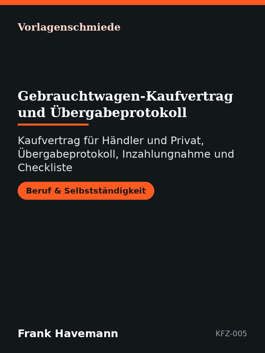 Gebrauchtwagen-Kaufvertrag und Übergabeprotokoll