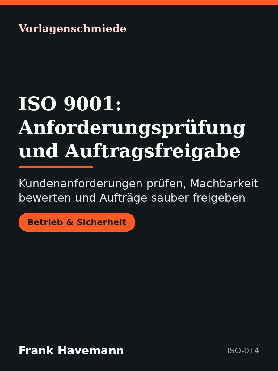 ISO 9001: Anforderungsprüfung und Auftragsfreigabe