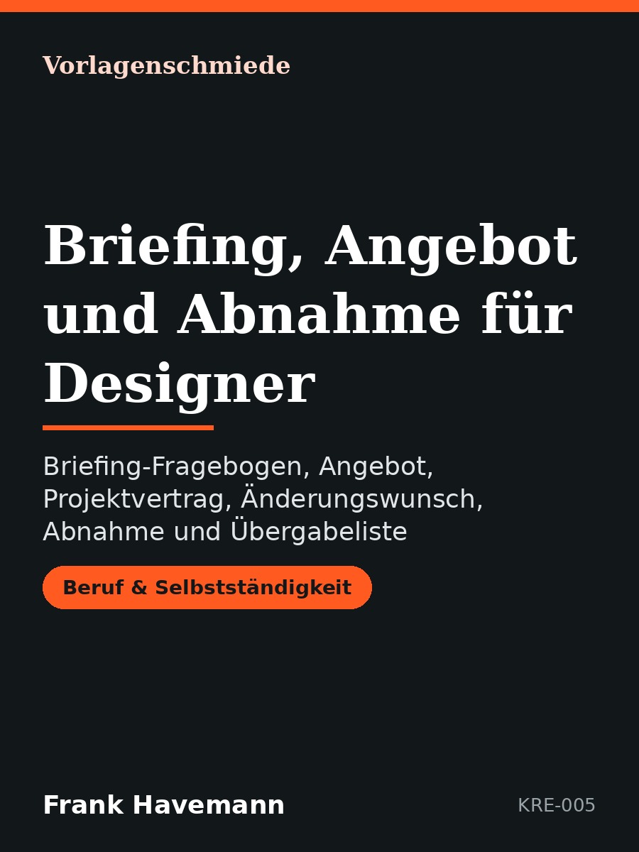 Briefing, Angebot und Abnahme für Designer