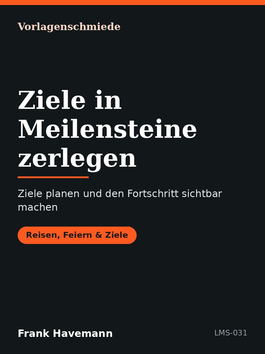 Ziele in Meilensteine zerlegen